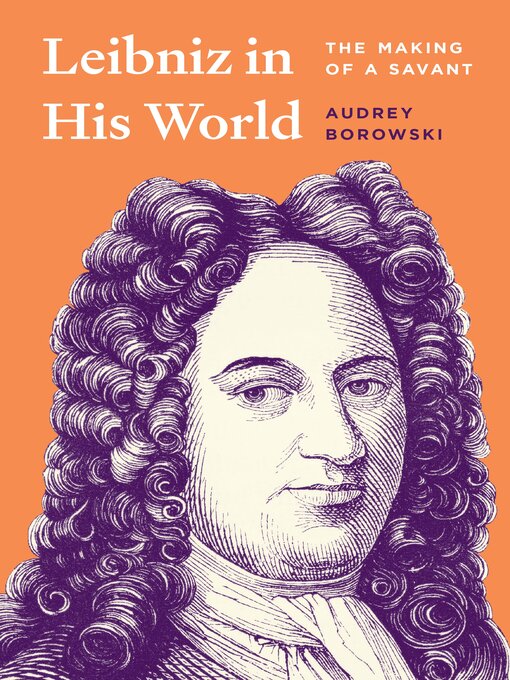 Title details for Leibniz in His World by Audrey Borowski - Wait list